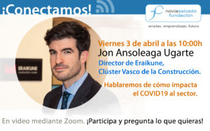 Jon Ansoleaga Ugarte. conectamos. Eraikune cluster vasco de la construcción en Fundación Novia Salcedo en vídeo directo