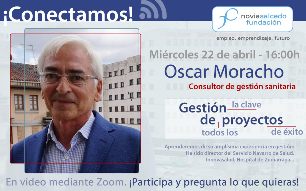 Conectamos con Oscar Moracho. experto en gestión