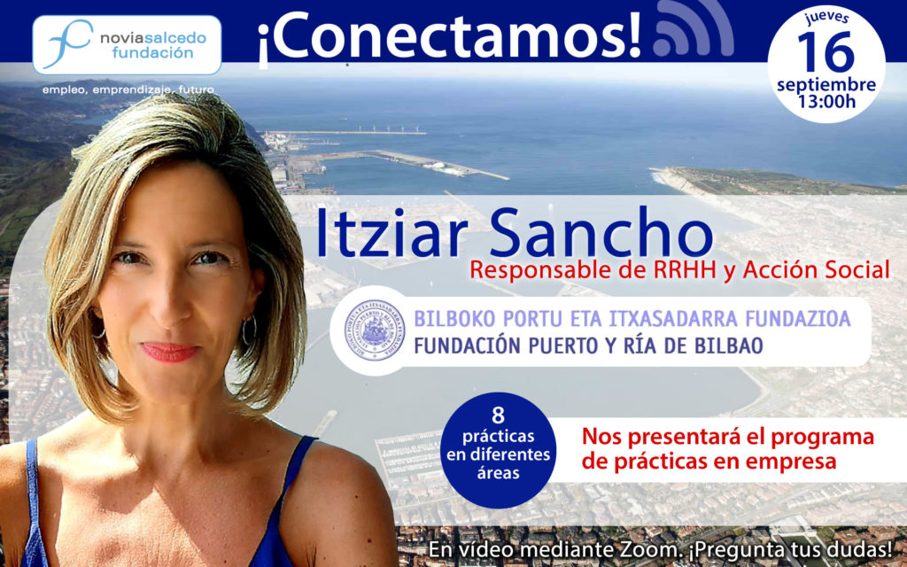 Conectamos con Itziar Sancho, responsable de RRHH y acción social de Fundación Puerto y Ría de Bilbao