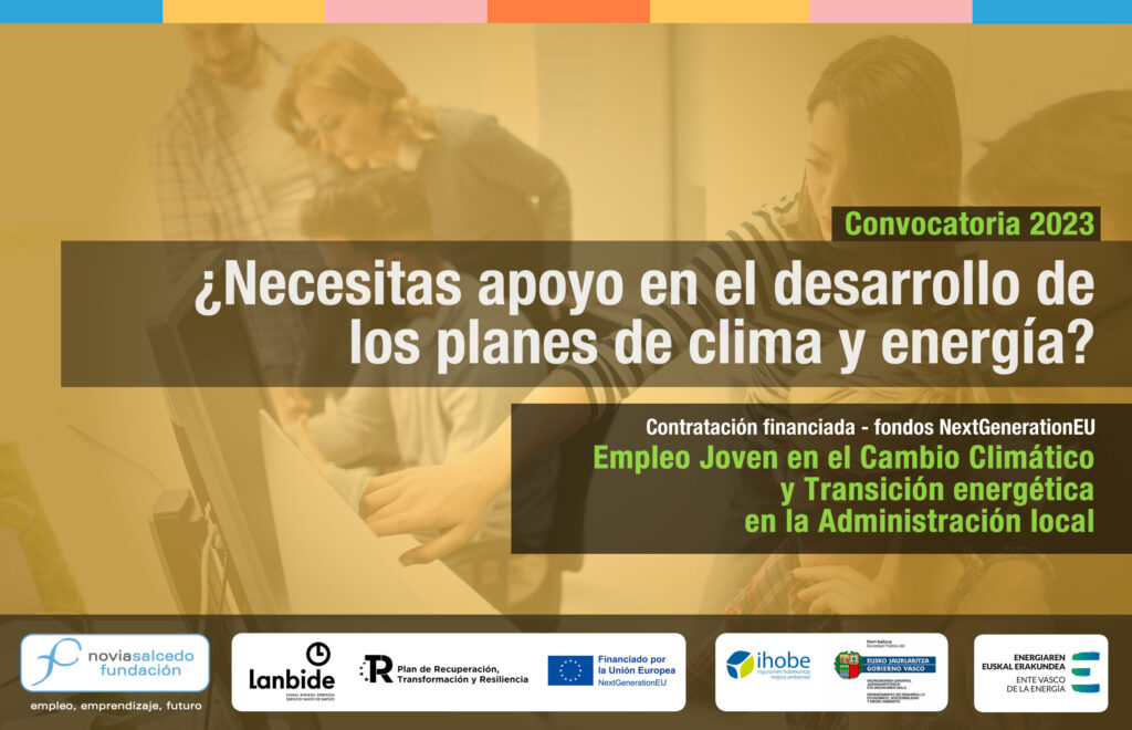 ¿Necesitas apoyo en el desarrollo de los planes de clima y energía? Empleo joven en el Cambio climático y Transición energética en la Administración local. Contratación financiada - fondos NextGenerationEU