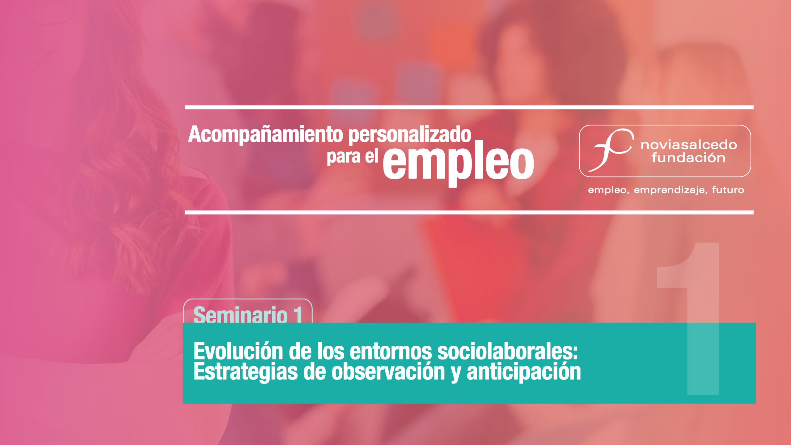 Fundación Novia Salcedo. empleo, emprendizaje, futuro.