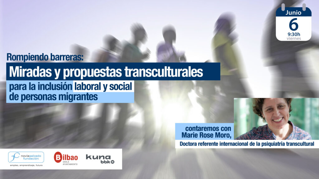 Rompiendo barreras: Miradas y propuestas transculturales para la inclusión laboral y social de personas migrantes. Con Marie Rose Moro.