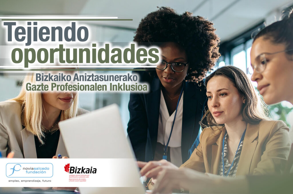 Tejiendo oportunidades. Programa de Fundación Novia Salcedo con Diputación Foral de Bizkaia.