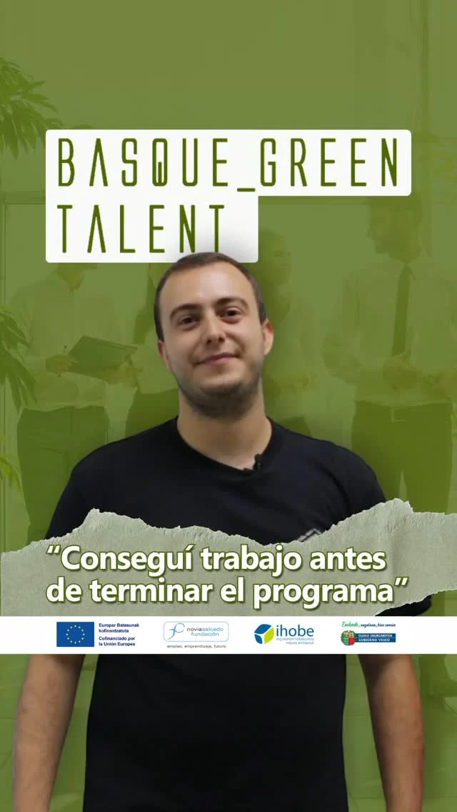 🌿 ¿Te gustaría trabajar en sostenibilidad?

Beñat Kareaga ya lo ha conseguido gracias a Basque Green Talent, el programa de formación y prácticas en empleo verde en colaboración con @ihobe_eus, Sociedad Pública de Gestión Ambiental del Gobierno Vasco.

"Estas prácticas te enseñan cómo se trabaja en una oficina".

El programa forma parte del itinerario de inserción para personas desempleadas del programa FSE+ País Vasco 2021-2027.

Además, el 5 de septiembre a las 11:00 realizaremos una sesión informativa online con Tania Payó, experta en Economía Circular en Grunver Sostenibilidad.

🔗 Toda la información y el formulario de inscripción a través del enlace en el perfil.

---

🌿 Iraunkortasunean lan egitea gustatuko litzaizuke?

Beñat Kareagak Basque Green Talent-i esker lortu du, Ihobe, Eusko Jaurlaritzaren Ingurumen Jarduketarako Sozietate Publikoarekin lankidetzan enplegu berdearen inguruko prestakuntza eta praktikak egiteko programa.

"Praktika hauek bulego batean zelan lan egiten den erakusten dizute"

Programak EDF+ Euskadi 2021-2027 programako langabeentzako laneratze-ibilbidearen parte da.

👩‍💻 Gainera, irailaren 5eko 11:00etan informazio saio bat antolatuko dugu, Tania Payó-k, Grunver Sostenibilidad-eko ekonomia zirkularrean adituak, zuzenduko duena.

🔗 Informazio guztia eta izena emateko formularioa profileko estekaren bidez.